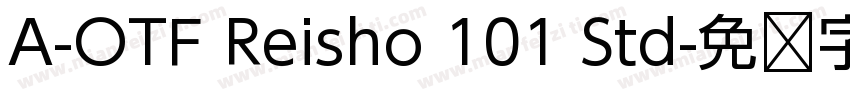 A-OTF Reisho 101 Std字体转换